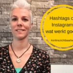 Hashtags op Instagram - wat werkt goed?