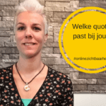 Welke quote past bij jou?